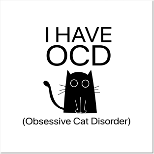 I Have OCD Obsessive Cat Disorder Funny Posters and Art